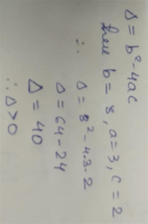 What is the Discriminant of the quadratic equation 3x² +8x+2=0 - Brainly.in
