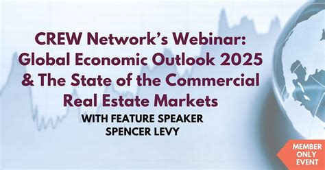 Global Economic Outlook 2025 & The State of the CRE Market Webinar, 520 ...