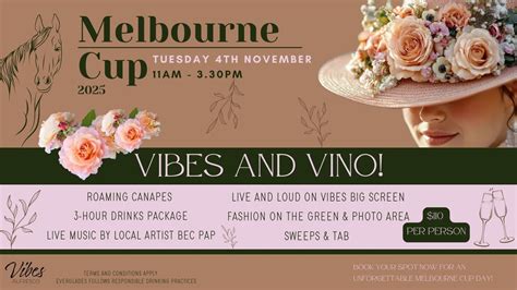 Vibes & Vino! Melbourne Cup Event | Everglades Country Club, Dunban ...