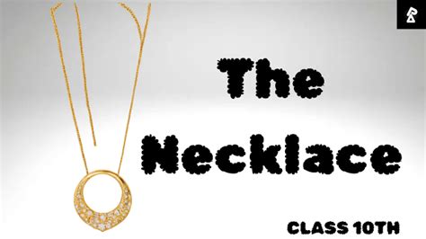 The Necklace Summary Class 10 | The Necklace by Guy de Maupassant ...