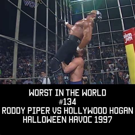 Worst in the World: Roddy Piper vs Hollywood Hogan-Halloween Havoc 1997