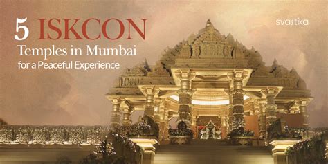 5 ISKCON Temples in Mumbai for a Peaceful Experience