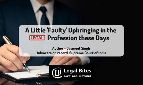 A Little 'Faulty' Upbringing in the Legal Profession These Days
