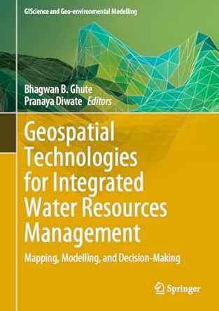 Geospatial Technologies for Integrated Water Resources Management ...