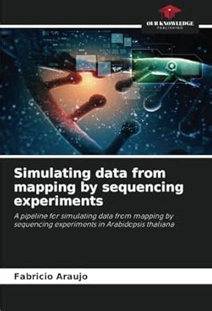 Buy Simulating data from mapping by sequencing experiments Book Online ...