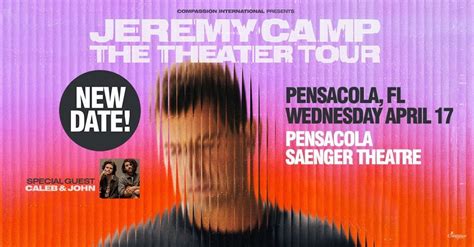 RESCHEDULED DATE! Jeremy Camp Live at Pensacola Saenger Theatre ...