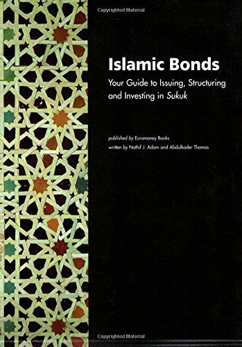 Buy Islamic Bonds: Your Guide to Issuing,Structuring and Investing in ...