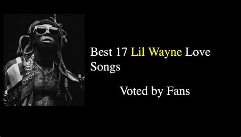 Best 17 Lil Wayne Love Songs - NSF - Music Magazine