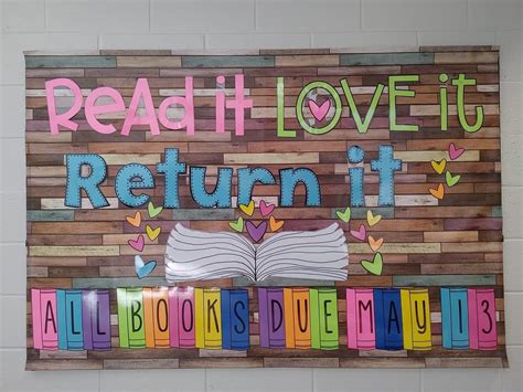 Library Bulletin Board: Read It, Love It, Return It