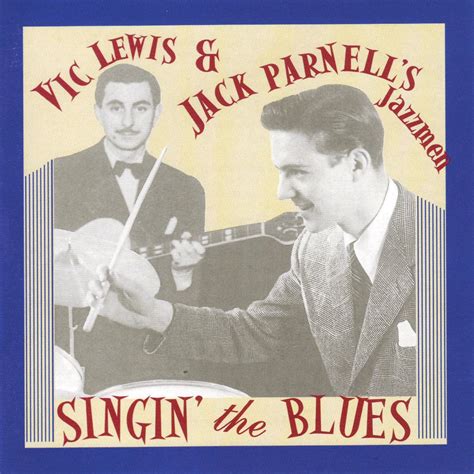 Singin' The Blues: Vic Lewis, Eddie Edwards, Donald Heywood, Tony ...