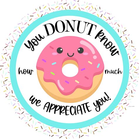 You Donut Know Printable, We Appreciate You, Volunteer Appreciation ...