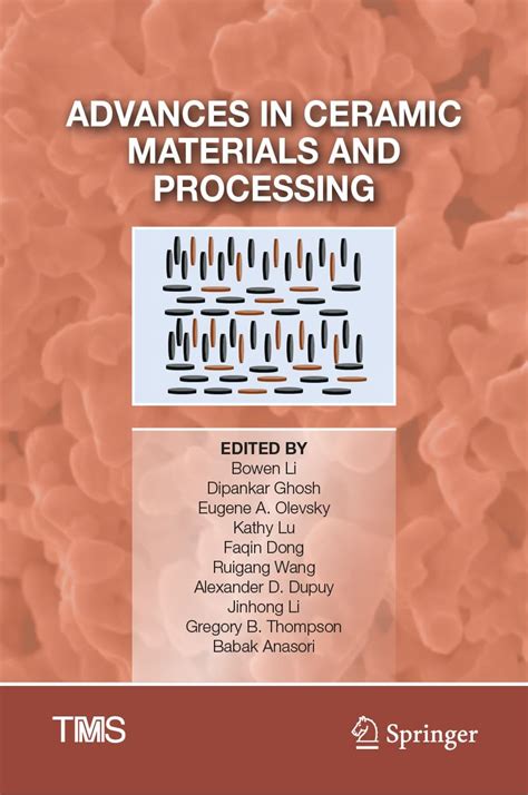 Advances in Ceramic Materials and Processing (The Minerals, Metals ...
