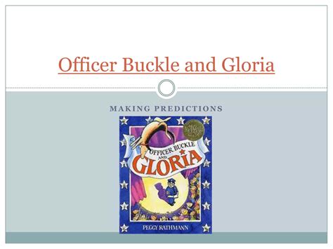 Officer buckle and gloria powerpoint | PPTX