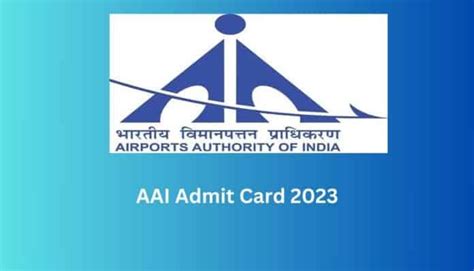 AAI Admit Card 2023 Hall Ticket Download @aai.aero