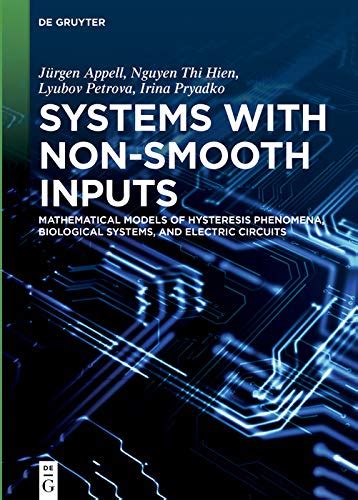 Systems with Non-Smooth Inputs: Mathematical Models of Hysteresis ...