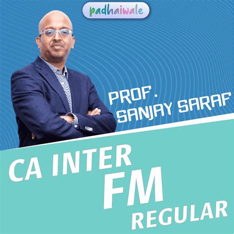 CA Inter FM Classes | Prof Sanjay Saraf | Regular Batch – Padhaiwale ...