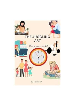 The Juggling Art: How are you, really? eBook : M, Makhosi : Amazon.in ...