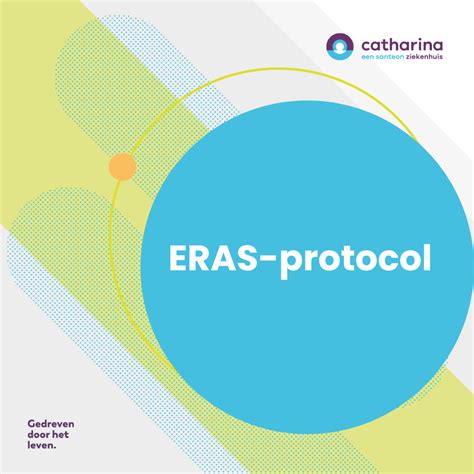 Het ERAS protocol - Werken Bij Catharina Ziekenhuis