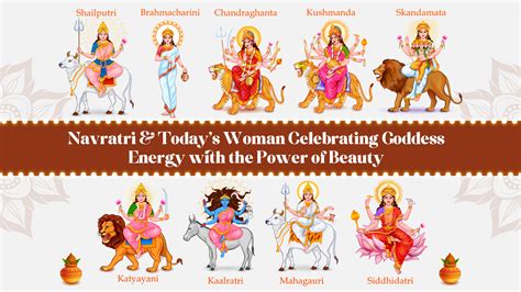 Nine Days, Nine Goddesses and Nine Reflections of Every Woman’s Journey ...