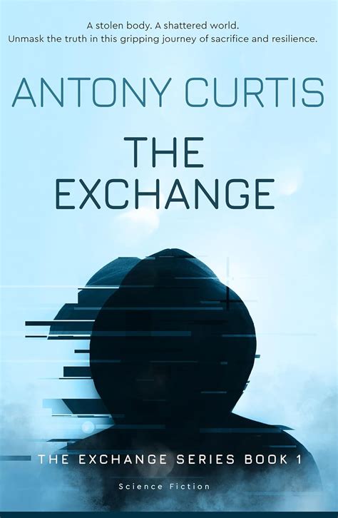 The Exchange: The Exchange Series - Book 1 eBook : Curtis, Antony ...