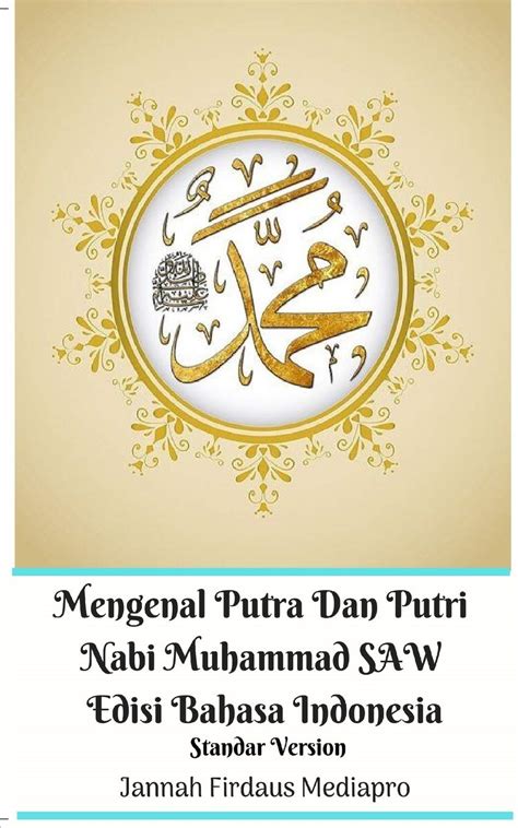 Buy Mengenal Putra Dan Putri Nabi Muhammad SAW Edisi Bahasa Indonesia ...