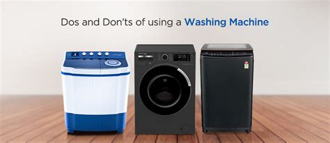 Dos and Don'ts of Using a Washing Machine