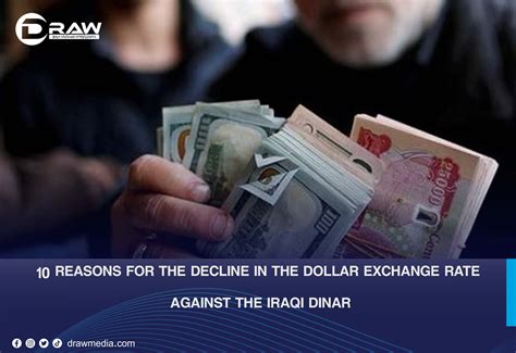 10 Reasons for the Decline in the Dollar Exchange Rate Against the ...