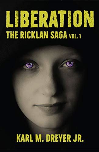 Liberation: The Ricklan Saga Vol. 1 eBook : Dreyer, Karl M.: Amazon.in ...