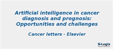 Cancer diagnosis and prognosis | S-Logix