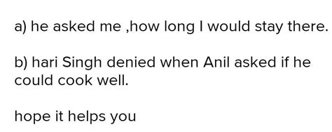 I said,"How long will you stay with us?" Naretion - Brainly.in