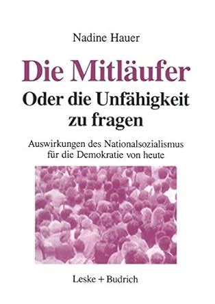Buy Die Mitläufer Oder Die Unfähigkeit zu fragen: Auswirkungen des ...