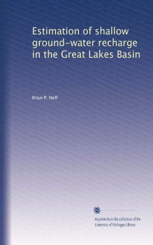 Estimation of shallow ground-water recharge in the Great Lakes Basin ...