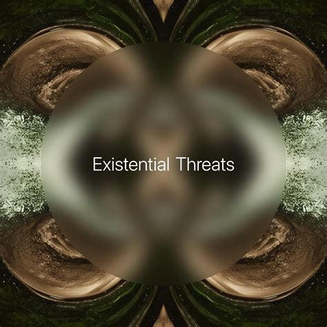 Existential Threats → Term