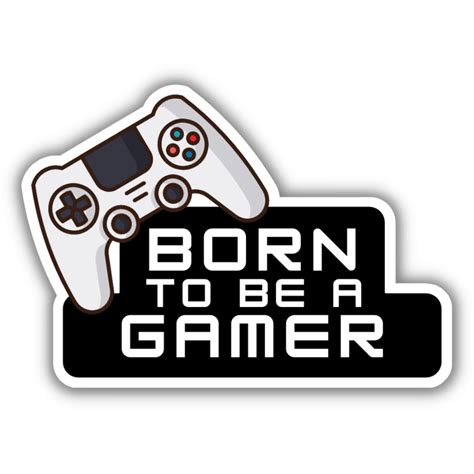Born to be a Gamer | Gaming Stickers – Collectors Edition