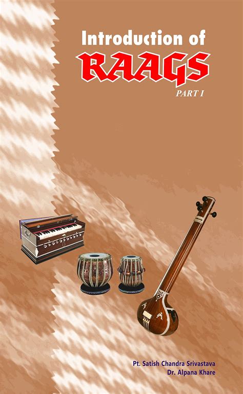 Introduction of Raags Part-1 : Pandit Satish Chandra Srivastava & Rohit ...