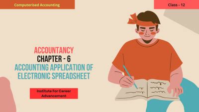 Accounting Application of Electronic Spreadsheet - Class 12 | ICA ...