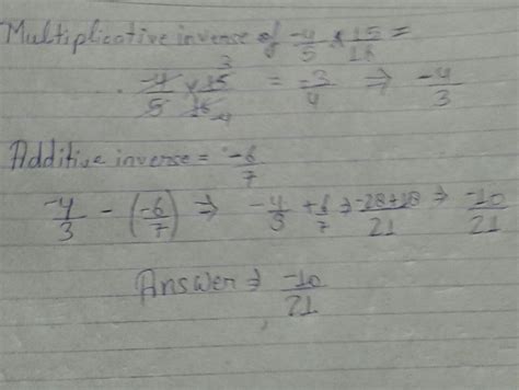 subtract the additive inverse of 6/7 from the multiplication inverse of ...