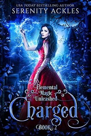 Charged (Elemental Magic Unleashed Book 2) eBook : Ackles, Serenity ...