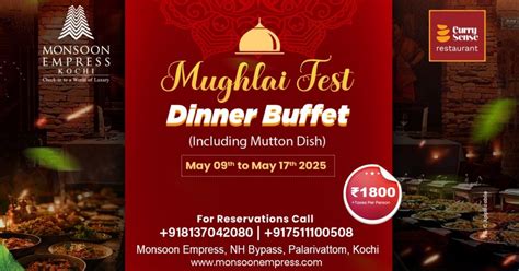 Mughlai Fest – Dinner Buffet , Monsoon Empress Hotel, Kochi | AllEvents