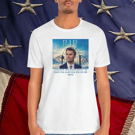 Charlie Kirk Memorial Tshirt, I Fought For Your Rights Shirt