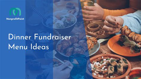 8 Creative & Unique Dinner Fundraiser Menu Ideas to Try | Nonprofit Point