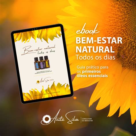 Bem-estar natural todos os dias - Guia prático para os primeiros ól...