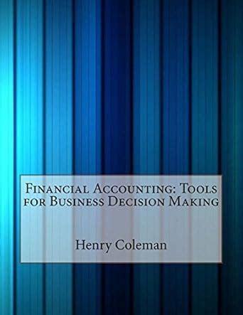 Buy Financial Accounting: Tools for Business Decision Making Book ...