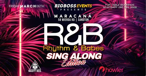 Rhythm & Babes (R&B) Sing Along Edition, Maracanà, Sandton, 6 March ...