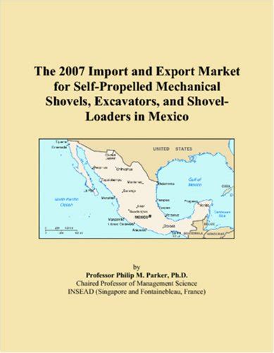 The 2007 Import and Export Market for Self-Propelled Mechanical Shovels ...