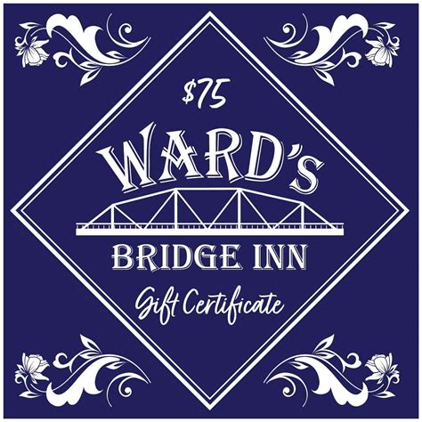 $75 Gift Certificate - Ward's Bridge Inn