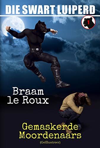 Gemaskerde Moordenaars (Geïllustreer): Die Swart Luiperd Nr. 1 ...