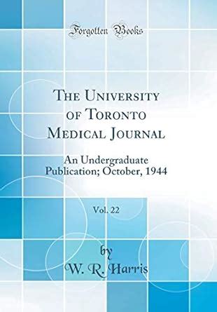 Buy The University of Toronto Medical Journal, Vol. 22: An ...