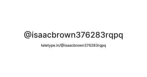 @isaacbrown376283rqpq — Teletype
