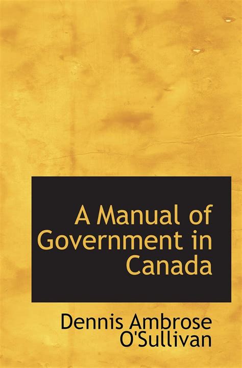 A Manual of Government in Canada : Amazon.in: Books